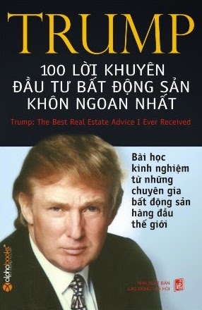 100 Lời Khuyên Đầu Tư Bất Động Sản Khôn Ngoan Nhất Của Tổng Thống Trump