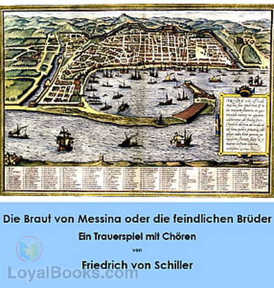 Die Braut von Messina oder die feindlichen Brüder - Ein Trauerspiel mit Chören cover