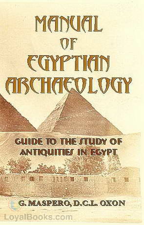 Manual of Egyptian Archaeology and Guide to the Study of Antiquities in Egypt cover