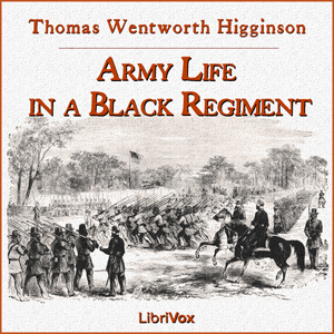 Army Life in a Black Regiment cover