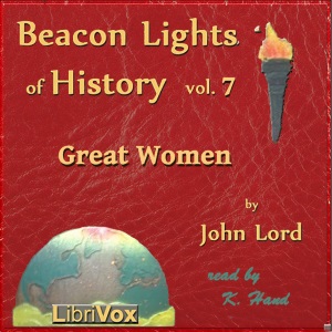 Beacon Lights of History, Vol 7: Great Women cover