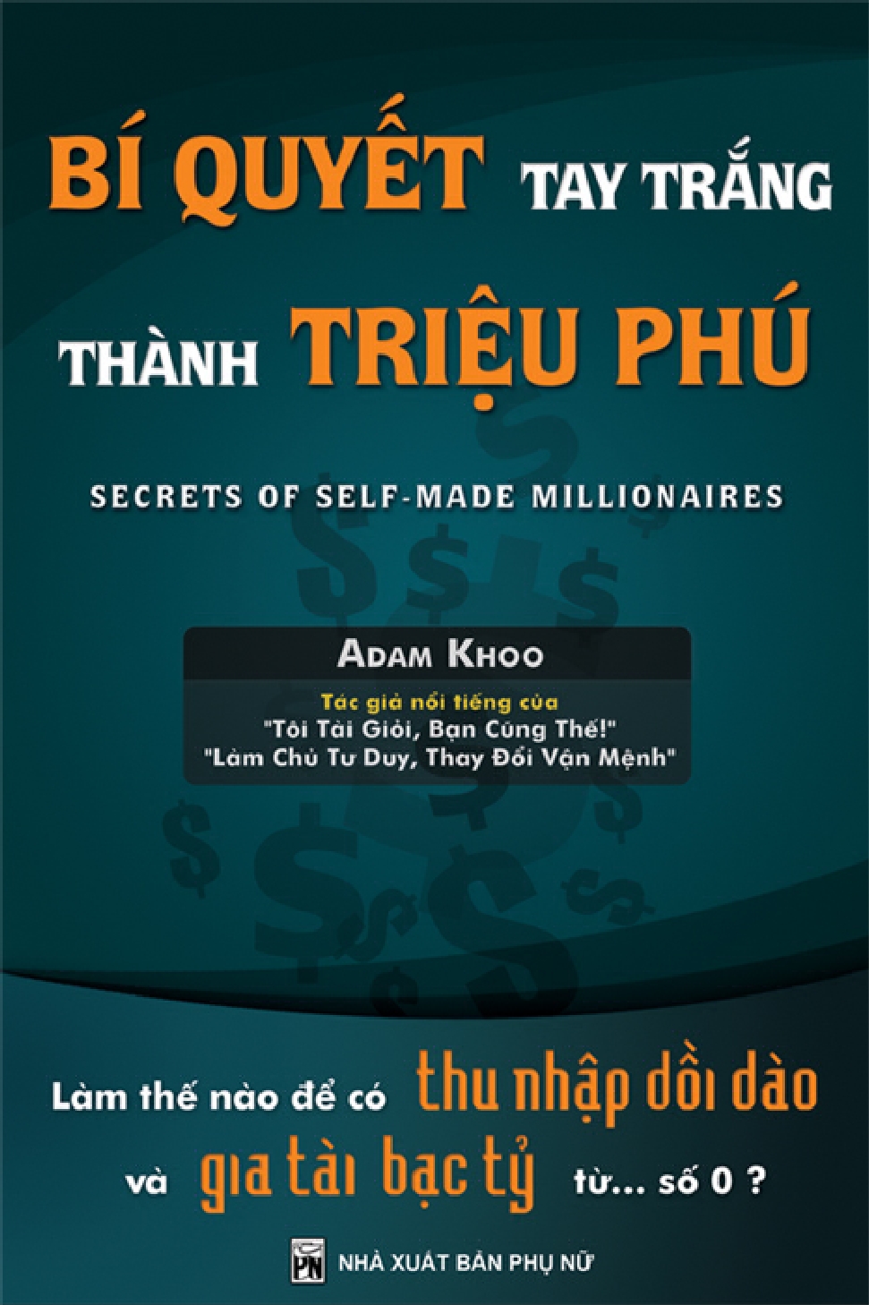 Bí Quyết Tay Trắng Thành Triệu Phú - Chìa Khóa Làm Giàu