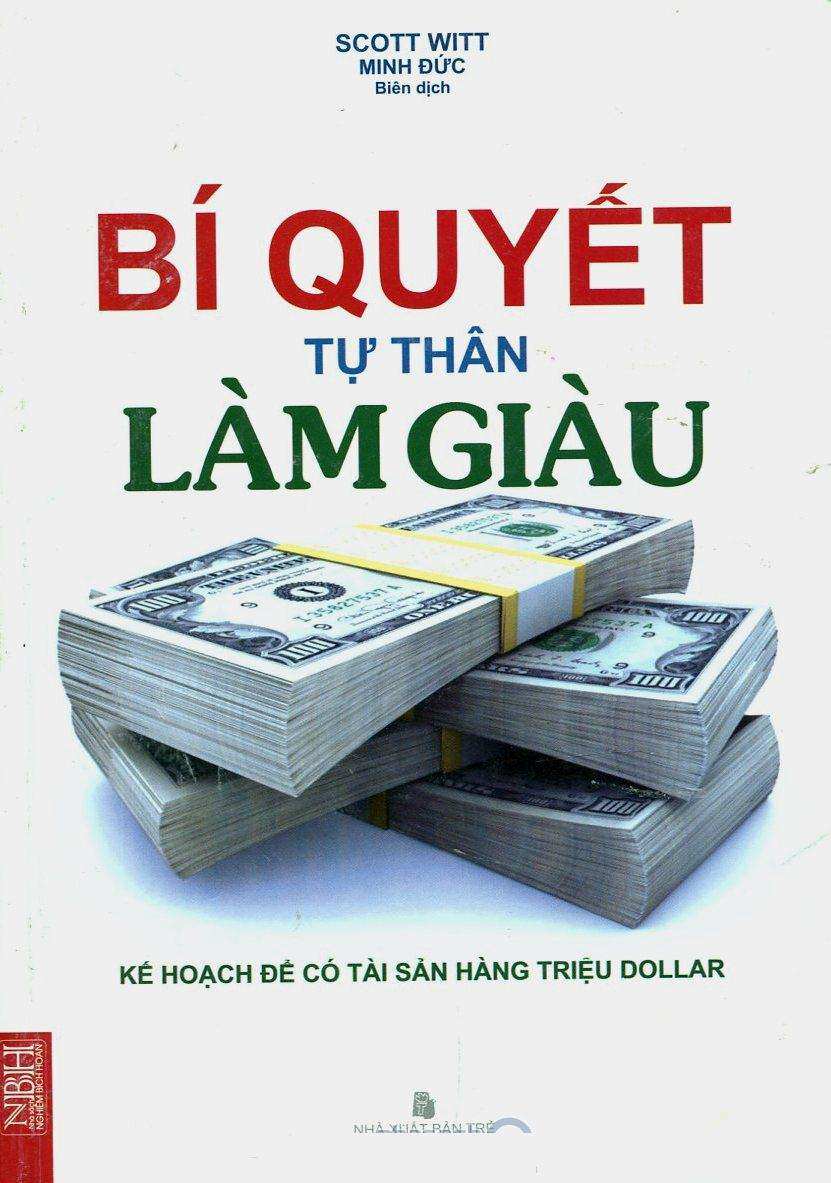 Bí Quyết Tự Thân Làm Giàu - Chìa Khóa Làm Giàu - Cơn Bão Triệu Phú