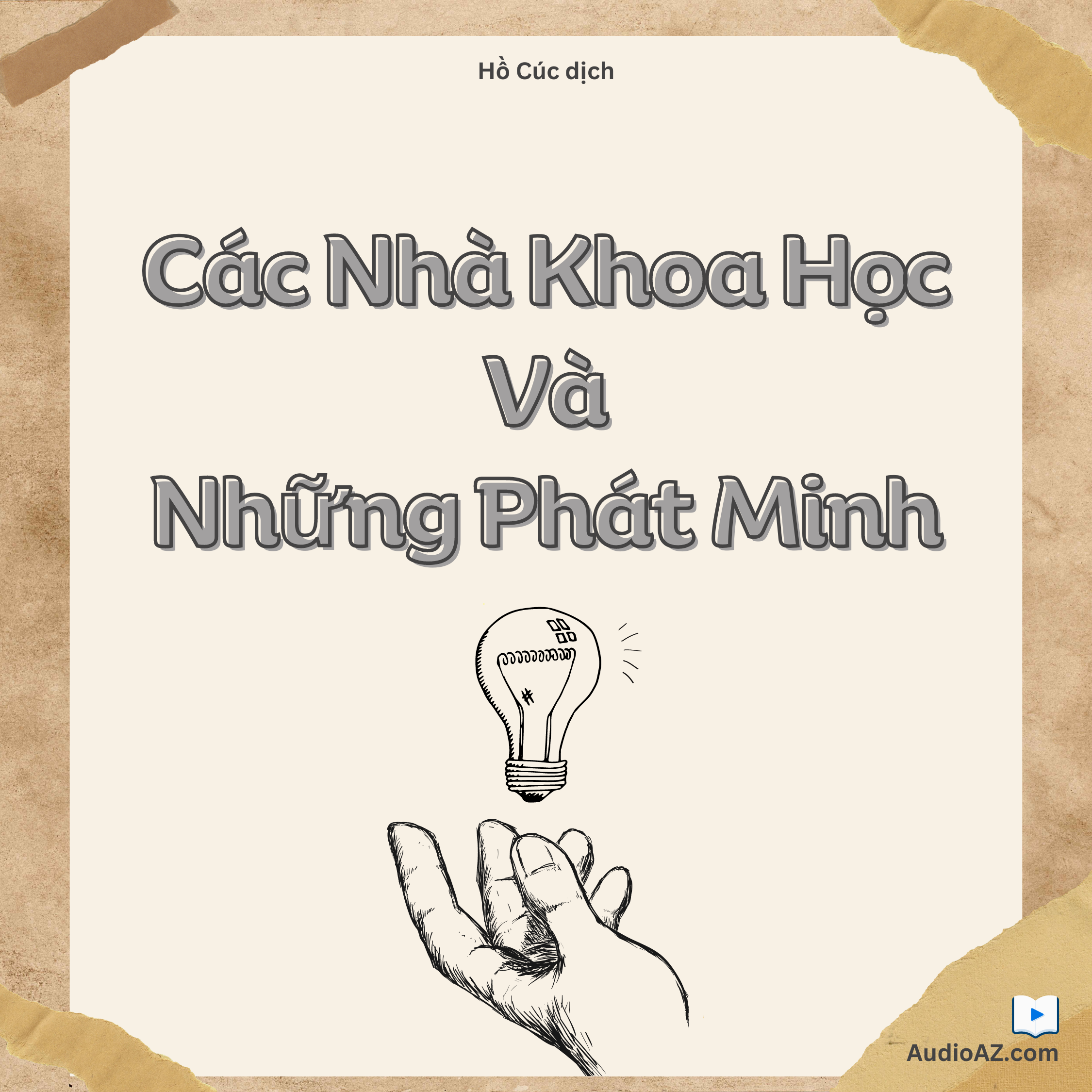 Các Nhà Khoa Học Và Những Phát Minh cover