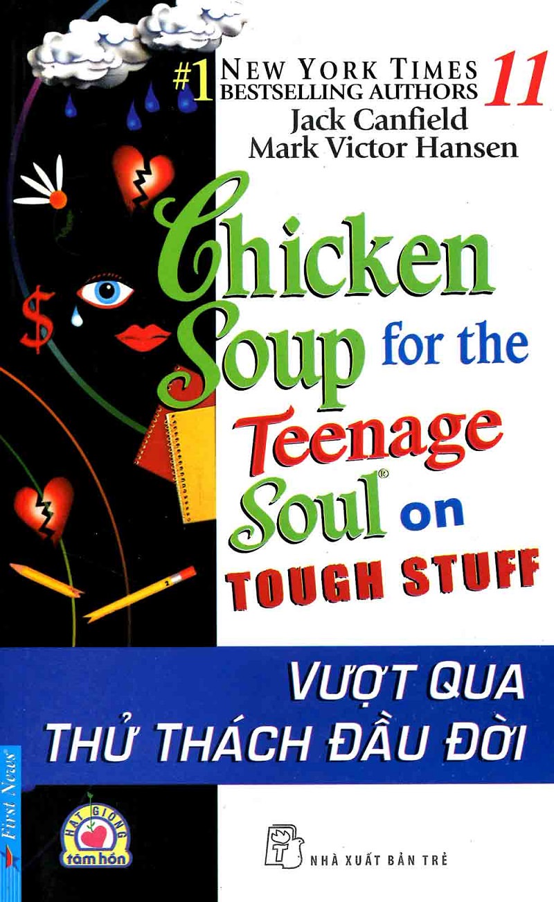 Chicken Soup For The Soul 11 Vượt qua thử thách đầu đời