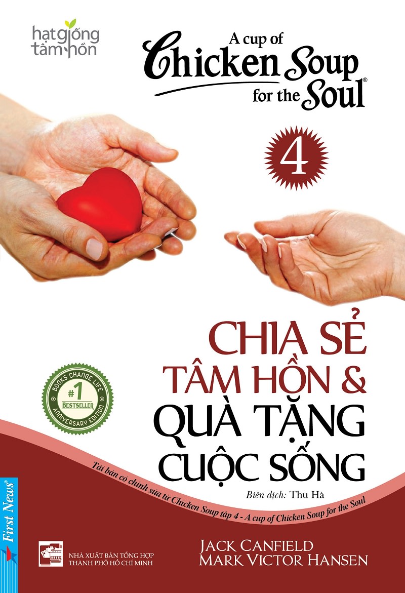 Chicken Soup For The Soul 4 Chia sẻ tâm hồn và quà tặng cuộc sống
