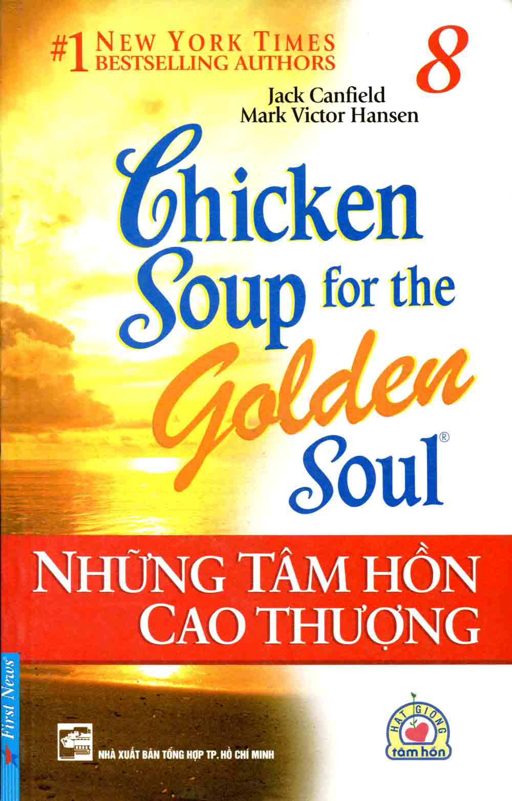 Chicken Soup For The Soul 8 Những Tâm Hồn Cao Thượng