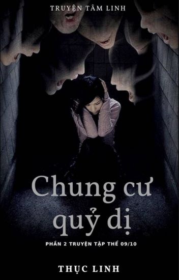 Chung Cư Quỷ Dị - Tập Thể 09/10 (phần 2) cover