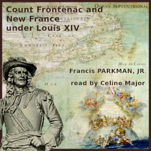 Count Frontenac and New France under Louis XIV cover