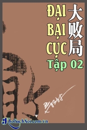Đại Bại Cục Tập 2