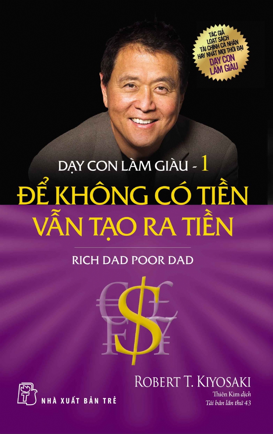 Dạy Con Làm Giàu (Tập 1) - Để Không Có Tiền Vẫn Tạo Ra Tiền