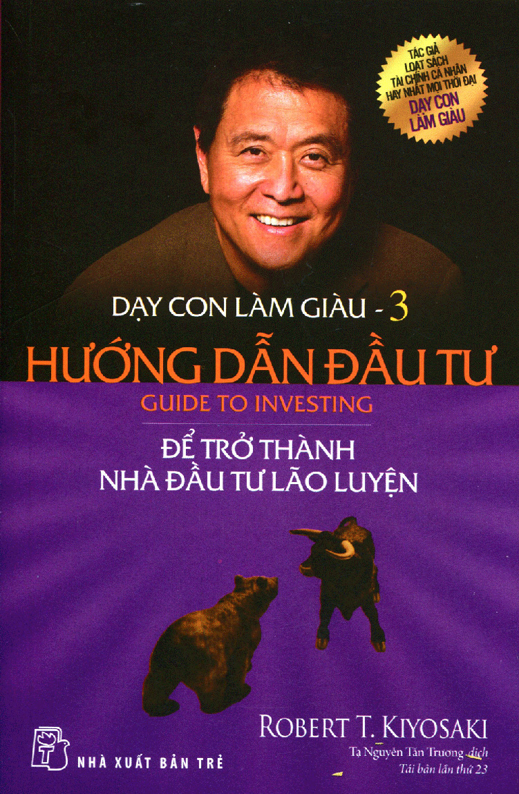 Dạy Con Làm Giàu (Tập 3) - Hướng Dẫn Đầu Tư Để Trở Thành Nhà Đầu Tư Lão Luyện
