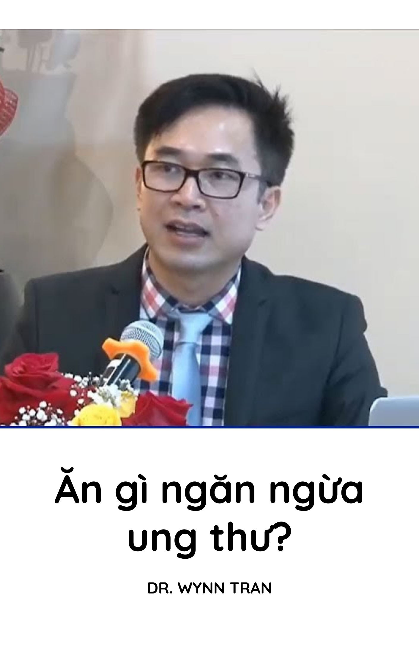 Dr. Wynn Tran: #45 Ăn gì ngăn ngừa ung thư? cover