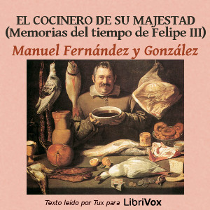 cocinero de su majestad. Memorias del tiempo de Felipe III cover