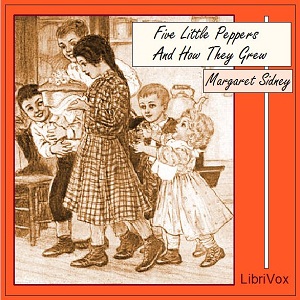 Five Little Peppers and How They Grew cover