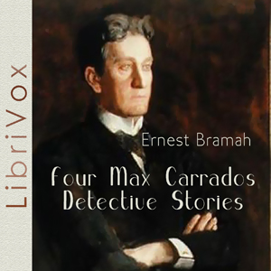 Four Max Carrados Detective Stories cover