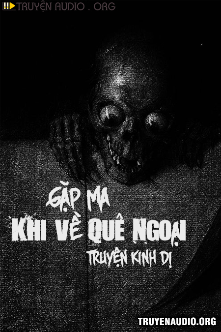 Gặp Ma Khi Về Quê Ngoại cover