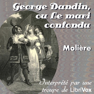 George Dandin, ou Le mari confondu cover