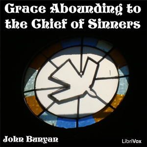 Grace Abounding to the Chief of Sinners cover