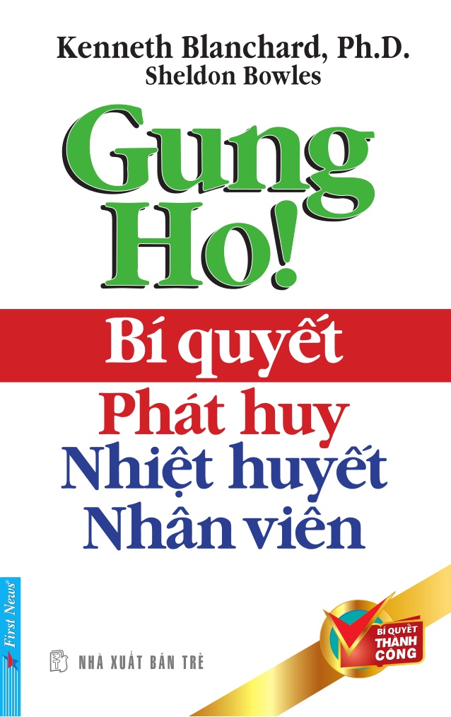 Gung Ho - Bí Quyết Phát Huy Nhiệt Huyết Nhân Viên (sưu Tầm) image