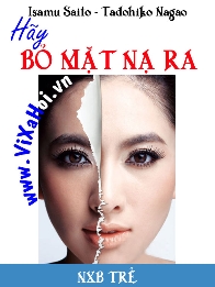 Hãy Bỏ Mặt Nạ Ra
