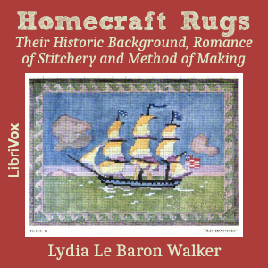 Homecraft Rugs: Their Historic Background, Romance of Stitchery and Method of Making cover