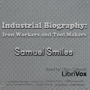 Industrial Biography: Iron Workers and Tool Makers cover