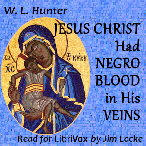 Jesus Christ Had Negro Blood in His Veins cover