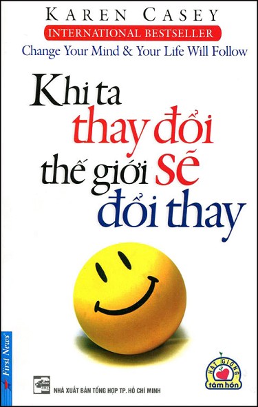 Khi ta thay đổi thế giới sẽ đổi thay
