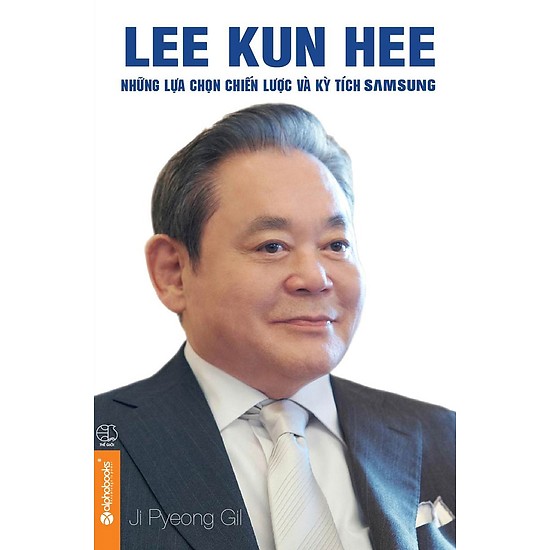 Lee Kun Hee - Kỳ Tích Samsung