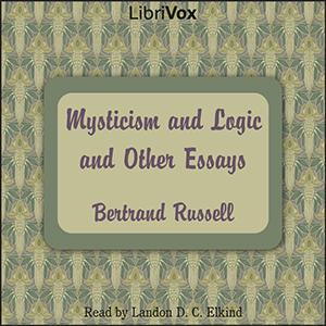 Mysticism and Logic and Other Essays cover