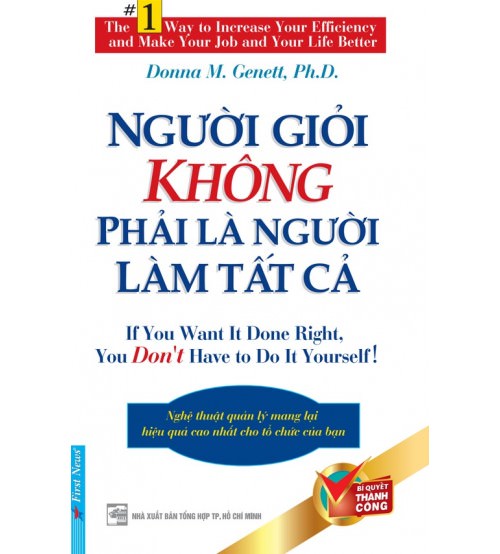Người giỏi không phải là người làm tất cả