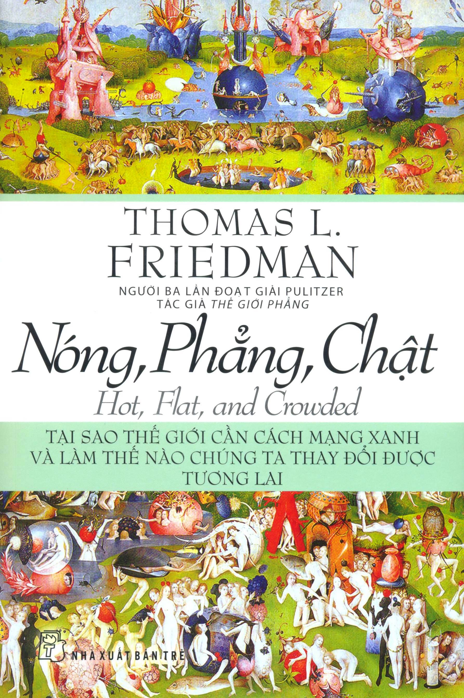 Nóng, Phẳng, Chật