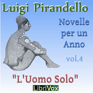 Novelle per un anno, vol. 04: L'Uomo Solo cover