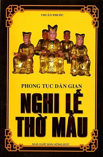 Phong Tục Dân Gian - Nghi Lễ Thờ Mẫu