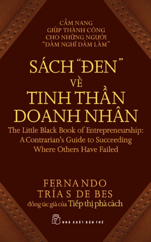 Sách Đen Về Tinh Thần Doanh Nhân - Làm Giàu Không Khó