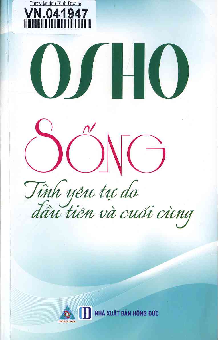 Sống - Tình Yêu Tự Do Đầu Tiên Và Cuối Cùng