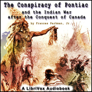 Conspiracy of Pontiac and the Indian War after the Conquest of Canada cover