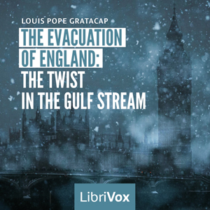 Evacuation of England: The Twist in the Gulf Stream cover