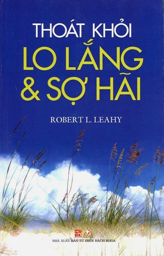 Thoát Khỏi Lo Lắng Và Sợ Hãi