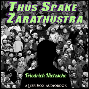 Thus Spake Zarathustra: A Book for All and None (version 2) (includes annotations) cover