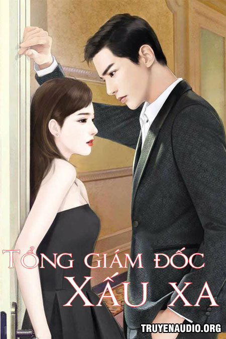 Tổng Giám Đốc Anh Là Tên Xấu Xa cover