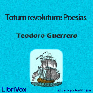 Totum revolutum: Poesías de Teodoro Guerrero cover