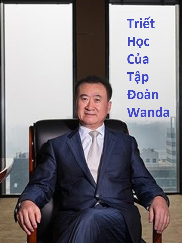 Triết Học Của Tập Đoàn Wanda