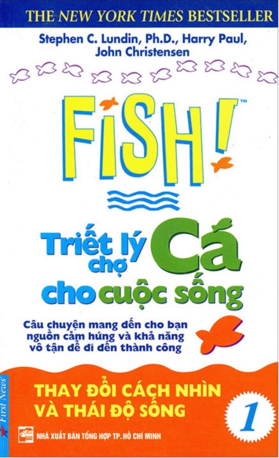 Triết lý chợ cá cho cuộc sống - Tập 01