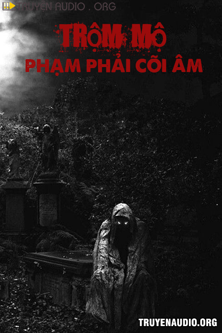 Trộm Mộ Phạm Phải Cõi Âm cover