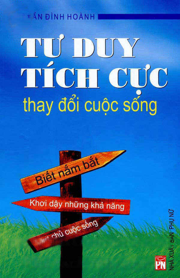 Tư Duy Tích Cực Thay Đổi Cuộc Sống cover