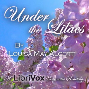 Under the Lilacs (version 3, dramatic reading) cover