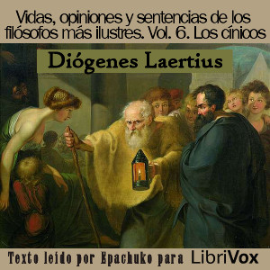 Vidas, opiniones y sentencias de los filósofos más ilustres. Libro VI, Los cínicos. cover