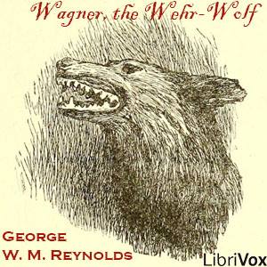 Wagner, the Wehr-Wolf cover